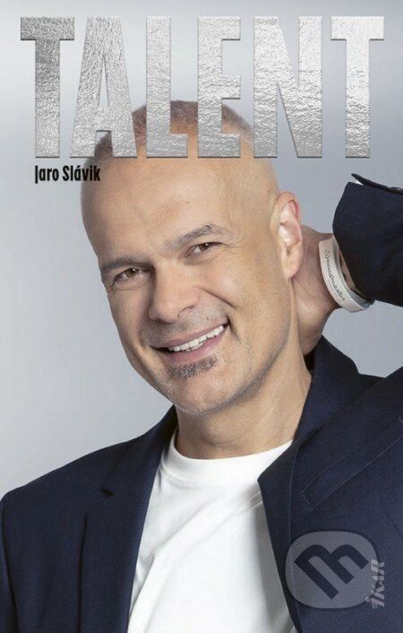 Kniha: Talent (Jaro Slávik). Ikar, 2023 Kniha: Talent (Jaro Slávik). Ikar, 2023