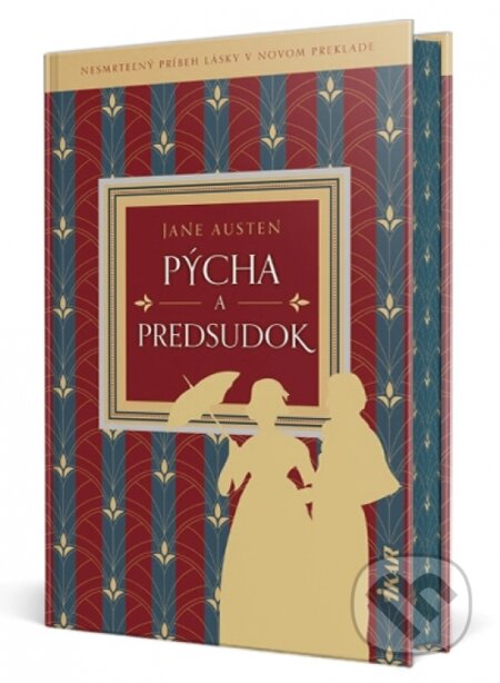 Kniha: Pýcha a predsudok (Jane Austen). Ikar, 2023 Kniha: Pýcha a predsudok (Jane Austen). Ikar, 2023
