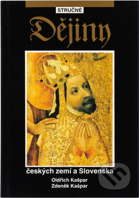 Kniha: Stručné dějiny českých zemí a Slovenska (Oldřich Kašpar a Zdeněk Kašpar). , 1993 Kniha: Stručné dějiny českých zemí a Slovenska (Oldřich Kašpar a Zdeněk Kašpar). , 1993