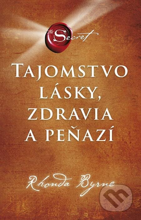 E-kniha: Tajomstvo lásky, zdravia a peňazí (Rhonda Byrne). Ikar, 2023 E-kniha: Tajomstvo lásky, zdravia a peňazí (Rhonda Byrne). Ikar, 2023