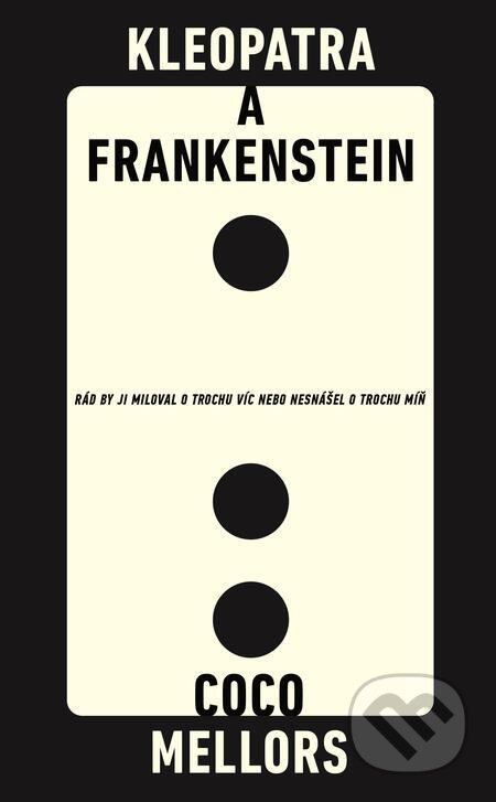 E-kniha: Kleopatra a Frankenstein (Coco Mellors). Slovart CZ, 2023 E-kniha: Kleopatra a Frankenstein (Coco Mellors). Slovart CZ, 2023