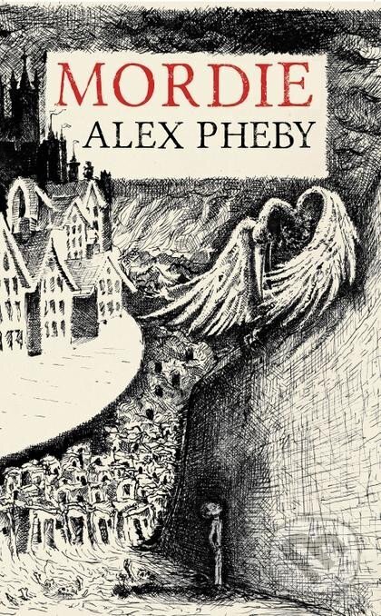 Kniha: Mordie (Alex Pheby). Planeta9, 2023 Kniha: Mordie (Alex Pheby). Planeta9, 2023