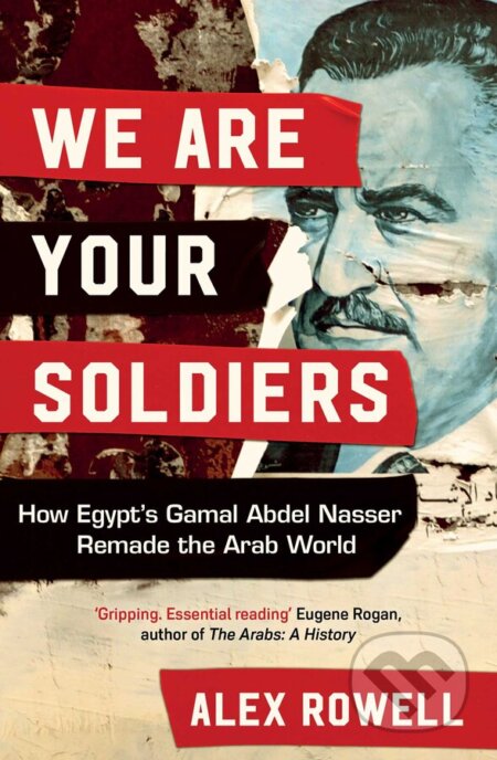 Kniha: We Are Your Soldiers (Alex Rowell). Simon & Schuster, 2023 Kniha: We Are Your Soldiers (Alex Rowell). Simon & Schuster, 2023