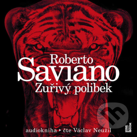 Audiokniha: Zuřivý polibek (Roberto Saviano). OneHotBook, 2023 Audiokniha: Zuřivý polibek (Roberto Saviano). OneHotBook, 2023