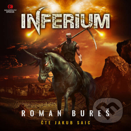 Audiokniha: Inferium (Roman Bureš). Epocha, 2023 Audiokniha: Inferium (Roman Bureš). Epocha, 2023