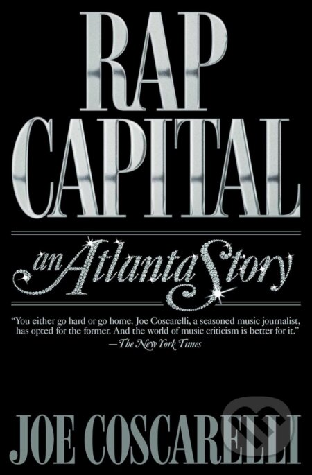Rap Capital - Joe Coscarelli, Simon & Schuster, 2023
