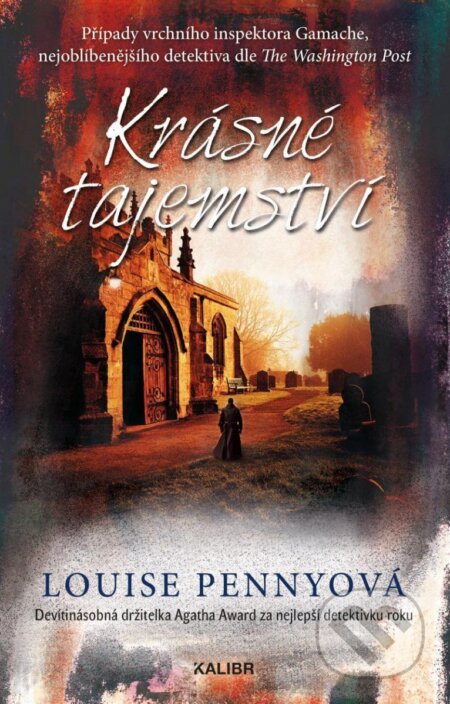Kniha: Krásné tajemství (Louise Penny). Kalibr, 2023 Kniha: Krásné tajemství (Louise Penny). Kalibr, 2023