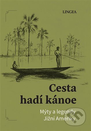 Kniha: Cesta hadí kánoe (Ondřej Pivoda). Lingea, 2023 Kniha: Cesta hadí kánoe (Ondřej Pivoda). Lingea, 2023
