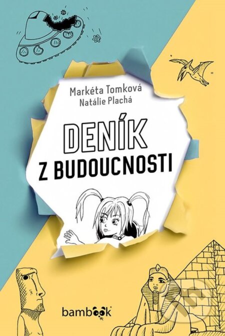 E-kniha: Deník z budoucnosti (Markéta Tomková a Natálie Plachá). Grada, 2023 E-kniha: Deník z budoucnosti (Markéta Tomková a Natálie Plachá). Grada, 2023