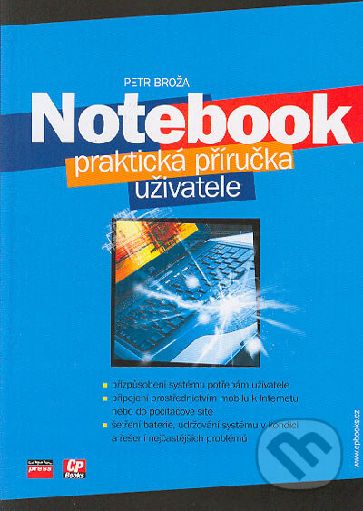 Kniha: Notebook (Petr Broža). Computer Press, 2005 Kniha: Notebook (Petr Broža). Computer Press, 2005