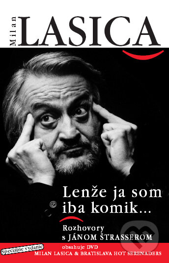 Kniha: Lenže ja som iba komik... (špeciálne vydanie) (Milan Lasica). Forza Music, 2005 Kniha: Lenže ja som iba komik... (špeciálne vydanie) (Milan Lasica). Forza Music, 2005