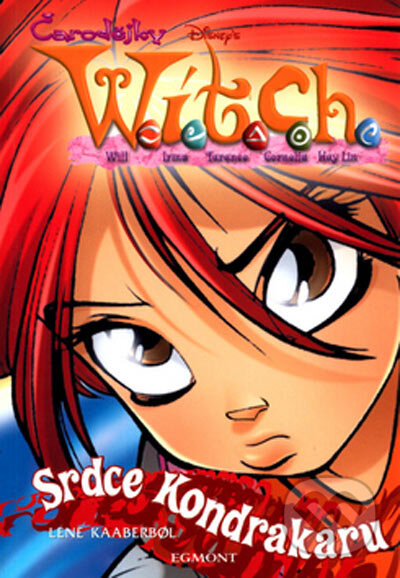 Kniha: W.I.T.C.H. - Srdce Kondrakaru (Lene Kaaberbol). Egmont ČR, 2004 Kniha: W.I.T.C.H. - Srdce Kondrakaru (Lene Kaaberbol). Egmont ČR, 2004