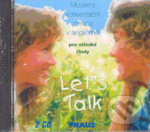 Audiokniha: Let's Talk (CD) (Alexander M. Peck a Eva Peck). Fraus, 2003 Audiokniha: Let's Talk (CD) (Alexander M. Peck a Eva Peck). Fraus, 2003