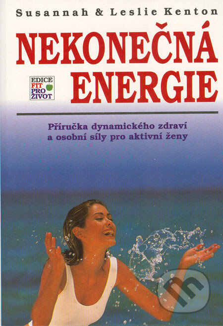 Kniha: Nekonečná energie (Leslie Kenton a Susannah Kenton). Votobia, 1995 Kniha: Nekonečná energie (Leslie Kenton a Susannah Kenton). Votobia, 1995