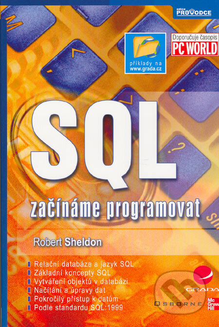Kniha: SQL (Robert Sheldon). Grada, 2005 Kniha: SQL (Robert Sheldon). Grada, 2005