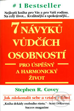 Kniha: 7 návyků vůdčích osobností (Stephen R. Covey). Pragma, 1989 Kniha: 7 návyků vůdčích osobností (Stephen R. Covey). Pragma, 1989