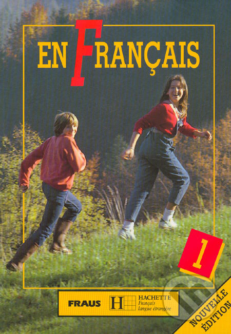Kniha: En Francais 1 (Elena Baranová, Jean-Louis Cluse a Jitka Taišlová). Fraus, 1997 Kniha: En Francais 1 (Elena Baranová, Jean-Louis Cluse a Jitka Taišlová). Fraus, 1997
