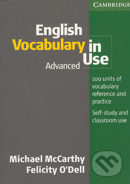 English Vocabulary in Use - Advanced - Michael McCarthy, Felicity O´Dell, Cambridge University Press, 2005