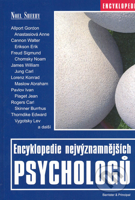 Kniha: Encyklopedie nejvýznamnějších psychologů (Noel Sheehy). Barrister & Principal, 2005 Kniha: Encyklopedie nejvýznamnějších psychologů (Noel Sheehy). Barrister & Principal, 2005