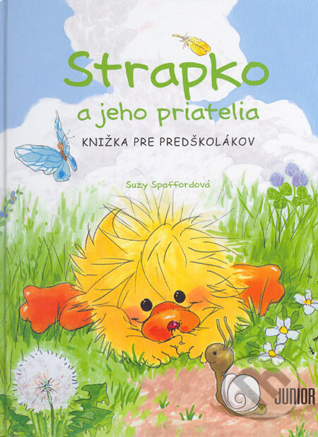 Kniha: Strapko a jeho priatelia (Suzy Spaffordová). Junior, 2005 Kniha: Strapko a jeho priatelia (Suzy Spaffordová). Junior, 2005