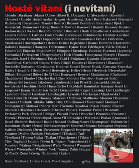 Kniha: Hosté vítaní (i nevítaní) (Gallery). Gallery, 2005 Kniha: Hosté vítaní (i nevítaní) (Gallery). Gallery, 2005