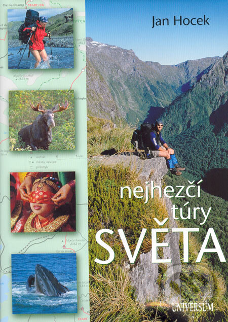 Kniha: Nejhezčí túry světa (Jan Hocek). Knižní klub, 2005 Kniha: Nejhezčí túry světa (Jan Hocek). Knižní klub, 2005
