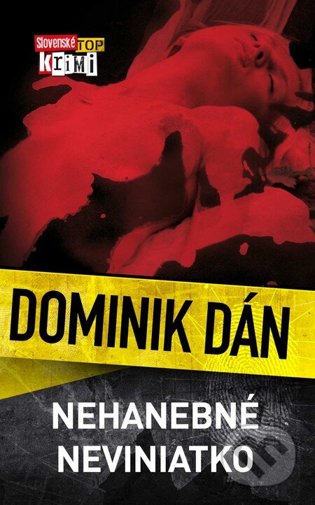 Kniha: Nehanebné neviniatko (Dominik Dán), 2005 Kniha: Nehanebné neviniatko (Dominik Dán), 2005