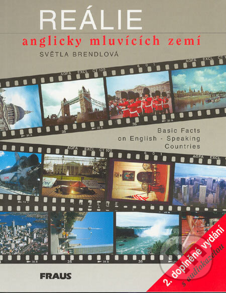 Kniha: Reálie anglicky mluvících zemí (Světla Brendlová). Fraus, 2005 Kniha: Reálie anglicky mluvících zemí (Světla Brendlová). Fraus, 2005