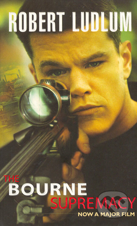 Kniha: The Bourne supremacy (Robert Ludlum). Orion, 2004 Kniha: The Bourne supremacy (Robert Ludlum). Orion, 2004