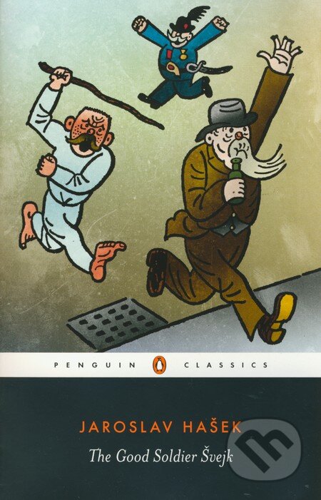 Kniha: The Good Soldier Švejk (Jaroslav Hašek). Penguin Books, 2000 Kniha: The Good Soldier Švejk (Jaroslav Hašek). Penguin Books, 2000