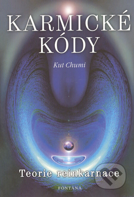Kniha: Karmické kódy (Kut Chumi). Fontána, 2005 Kniha: Karmické kódy (Kut Chumi). Fontána, 2005