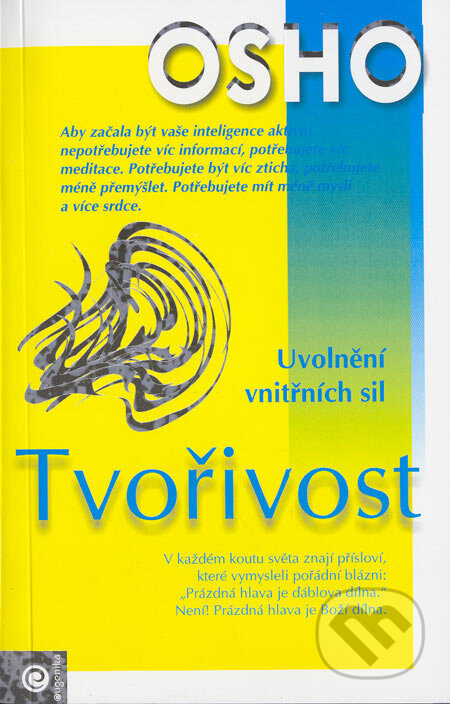 Kniha: Tvořivost (Osho). Eugenika, 2004 Kniha: Tvořivost (Osho). Eugenika, 2004