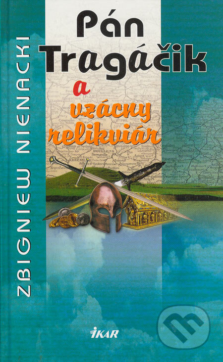 Kniha: Pán Tragáčik a vzácny relikviár (3.) (Zbigniew Nienacki). Ikar, 2005 Kniha: Pán Tragáčik a vzácny relikviár (3.) (Zbigniew Nienacki). Ikar, 2005