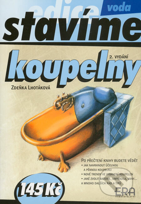 Kniha: Koupelny, 2. vydání (Zdeňka Lhotáková). ERA group, 2004 Kniha: Koupelny, 2. vydání (Zdeňka Lhotáková). ERA group, 2004