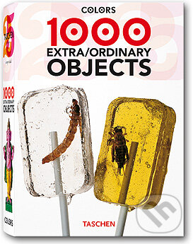 Kniha: 1000 Extra/ordinary Objects (Taschen). Taschen, 2005 Kniha: 1000 Extra/ordinary Objects (Taschen). Taschen, 2005