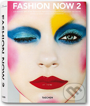 Kniha: Fashion Now 2 (Taschen). Taschen, 2005 Kniha: Fashion Now 2 (Taschen). Taschen, 2005