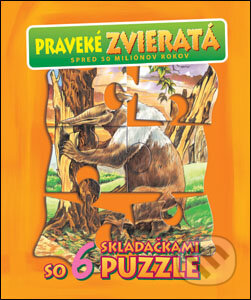 Praveké zvieratá (Mária Štefánková). Slovart, 2005 Praveké zvieratá (Mária Štefánková). Slovart, 2005
