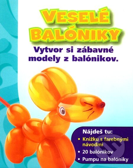 Kniha: Veselé balóniky (Daniela Marsinová). Slovart, 2005 Kniha: Veselé balóniky (Daniela Marsinová). Slovart, 2005