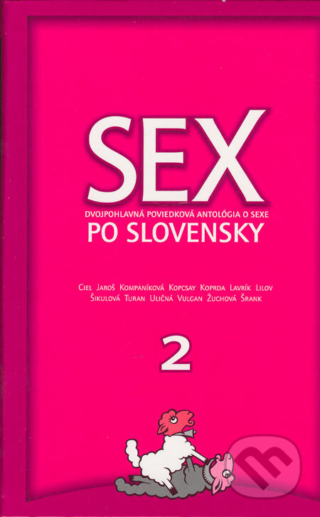 Kniha: Sex po slovensky 2 (Dušan Taragel). Ikar, 2005 Kniha: Sex po slovensky 2 (Dušan Taragel). Ikar, 2005