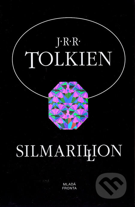 Kniha: Silmarillion (J.R.R. Tolkien). Mladá fronta, 2003 Kniha: Silmarillion (J.R.R. Tolkien). Mladá fronta, 2003