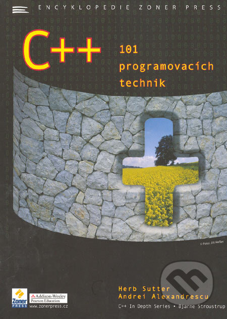 C++ 101 programovacích technik - Herb Sutter, Andrei Alexandrescu, Zoner Press, 2005