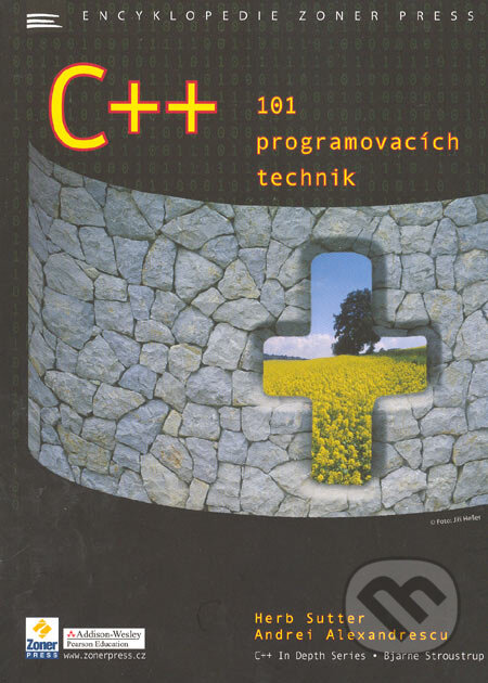 Kniha: C++ 101 programovacích technik (Andrei Alexandrescu a Herb Sutter). Zoner Press, 2005 Kniha: C++ 101 programovacích technik (Andrei Alexandrescu a Herb Sutter). Zoner Press, 2005