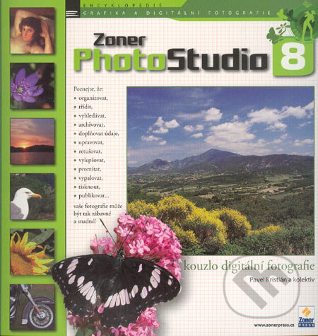 Kniha: Zoner Photo Studio 8 (Pavel Kristián). Zoner Press, 2005 Kniha: Zoner Photo Studio 8 (Pavel Kristián). Zoner Press, 2005