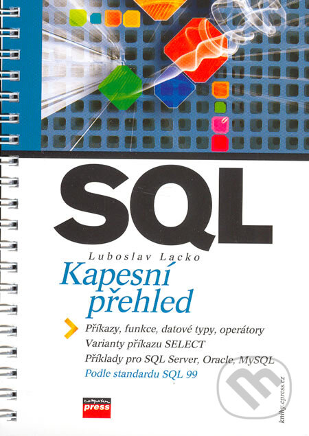 Kniha: SQL (Luboslav Lacko). Computer Press, 2005 Kniha: SQL (Luboslav Lacko). Computer Press, 2005