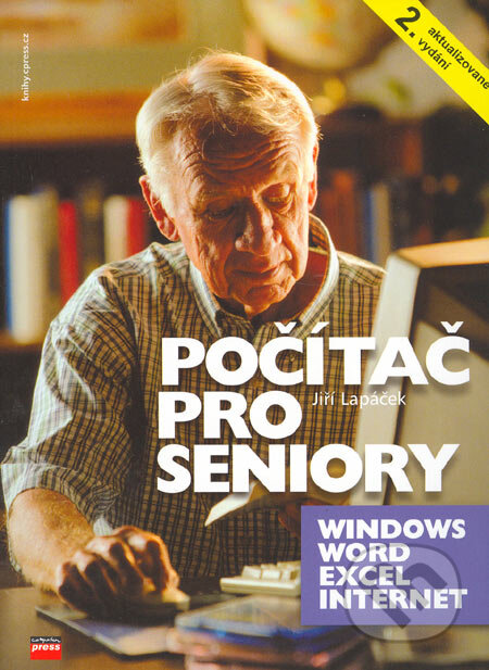 Kniha: Počítač pro seniory (Jiří Lapáček). Computer Press, 2005 Kniha: Počítač pro seniory (Jiří Lapáček). Computer Press, 2005