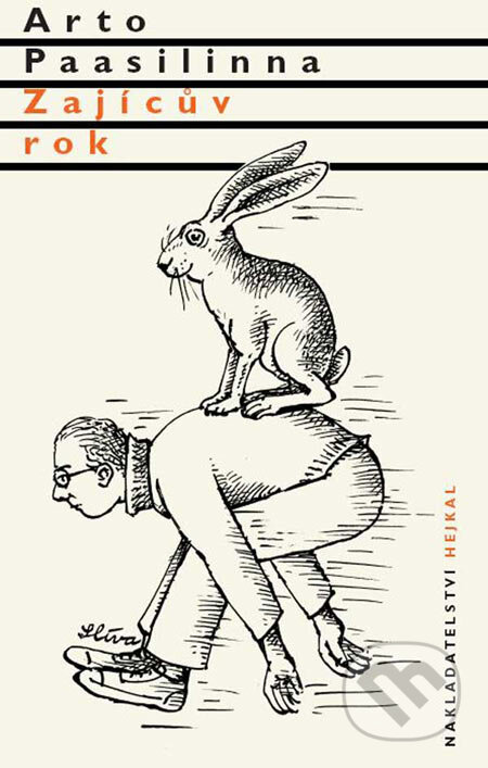 Kniha: Zajícův rok (Arto Paasilinna). Hejkal, 2007 Kniha: Zajícův rok (Arto Paasilinna). Hejkal, 2007