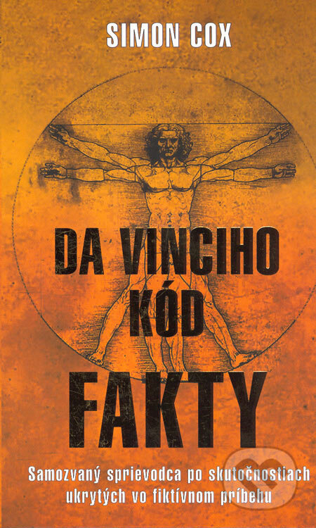 Kniha: Da Vinciho kód Fakty (Simon Cox). Columbus, 2005 Kniha: Da Vinciho kód Fakty (Simon Cox). Columbus, 2005