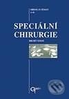 Kniha: Speciální chirurgie (Miroslav Zeman et al.). Galén, 2004 Kniha: Speciální chirurgie (Miroslav Zeman et al.). Galén, 2004