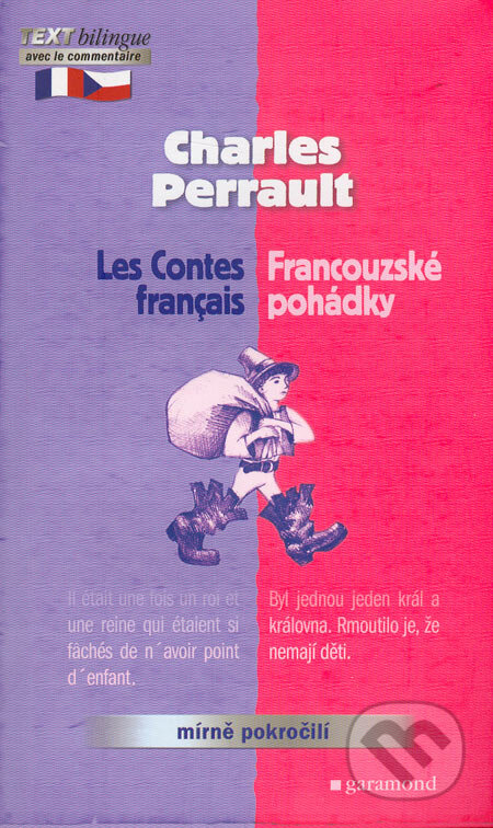 Les Contes français/Francouzské pohádky - Charles Perrault, Garamond, 2007