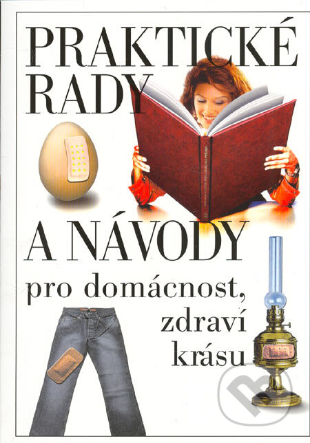 Kniha: Praktické rady a návody (Jaroslava Vavrošová). Knižní expres Kniha: Praktické rady a návody (Jaroslava Vavrošová). Knižní expres